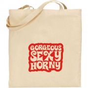 GORGEOUS SEXY HORNY (NATURAL TOTE)
