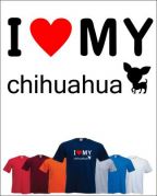 I LOVE MY CHIHUAHUA