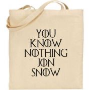 KNOW NOTHING JON SNOW (TOTE)