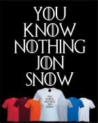YOU KNOW NOTHING (GoT)